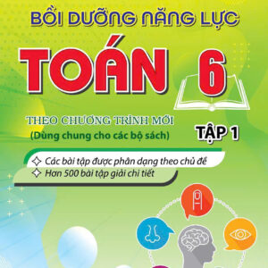 Combo BỒI DƯỠNG NĂNG LỰC TOÁN 6 TẬP 1 và 2