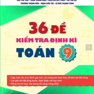 36 ĐỀ KIỂM TRA ĐỊNH KỲ TOÁN 9